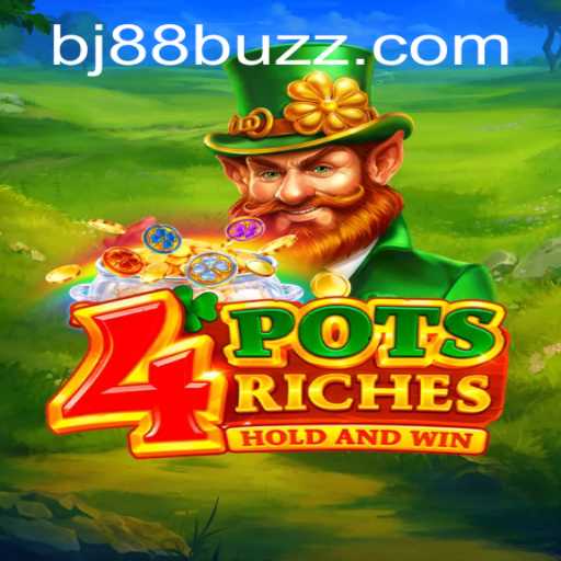 Discovering 4PotsRiches: A Captivating Gaming Experience with BJ88